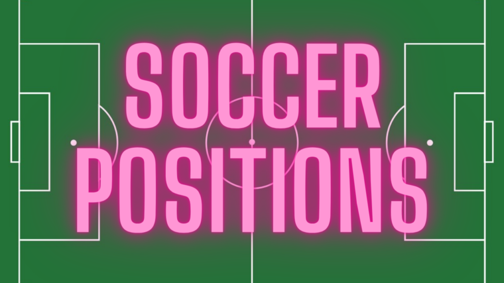 Soccer Positions Blog Posts