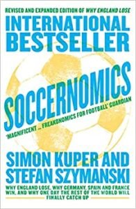 Soccernomics by Simon Kuper and Stefan Szymanski